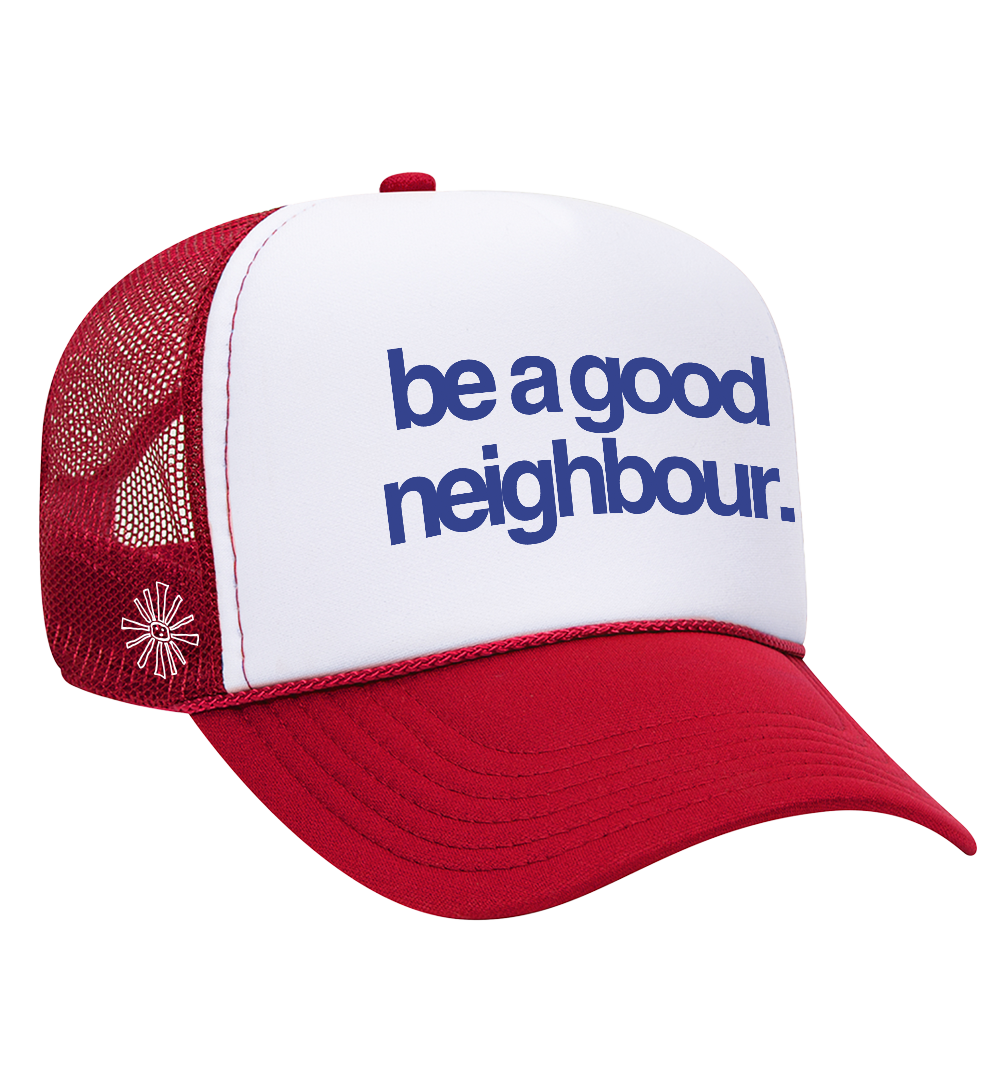 Good Neighbours - Be A Good Neighbour Cap